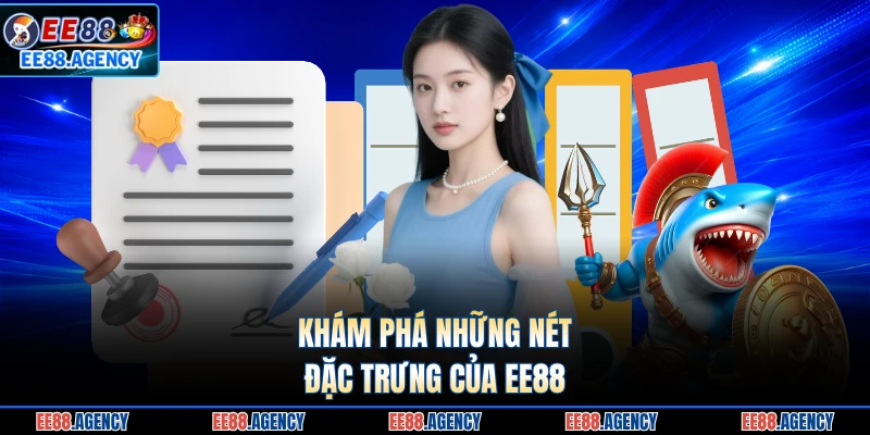 Khám phá những nét đặc trưng của EE88